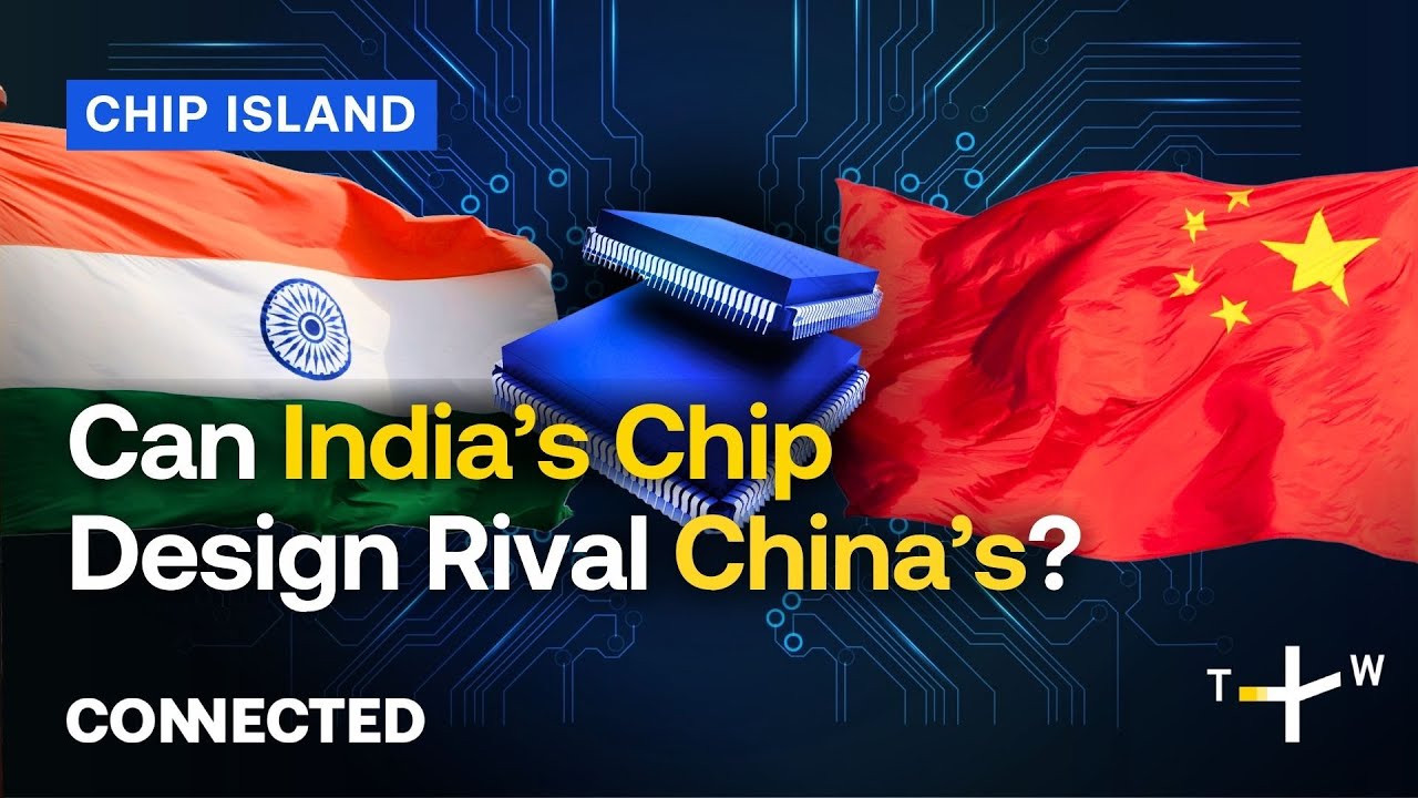 Can India Outshine China in Fabless Chip Manufacturing? | CONNECTED Chip Island