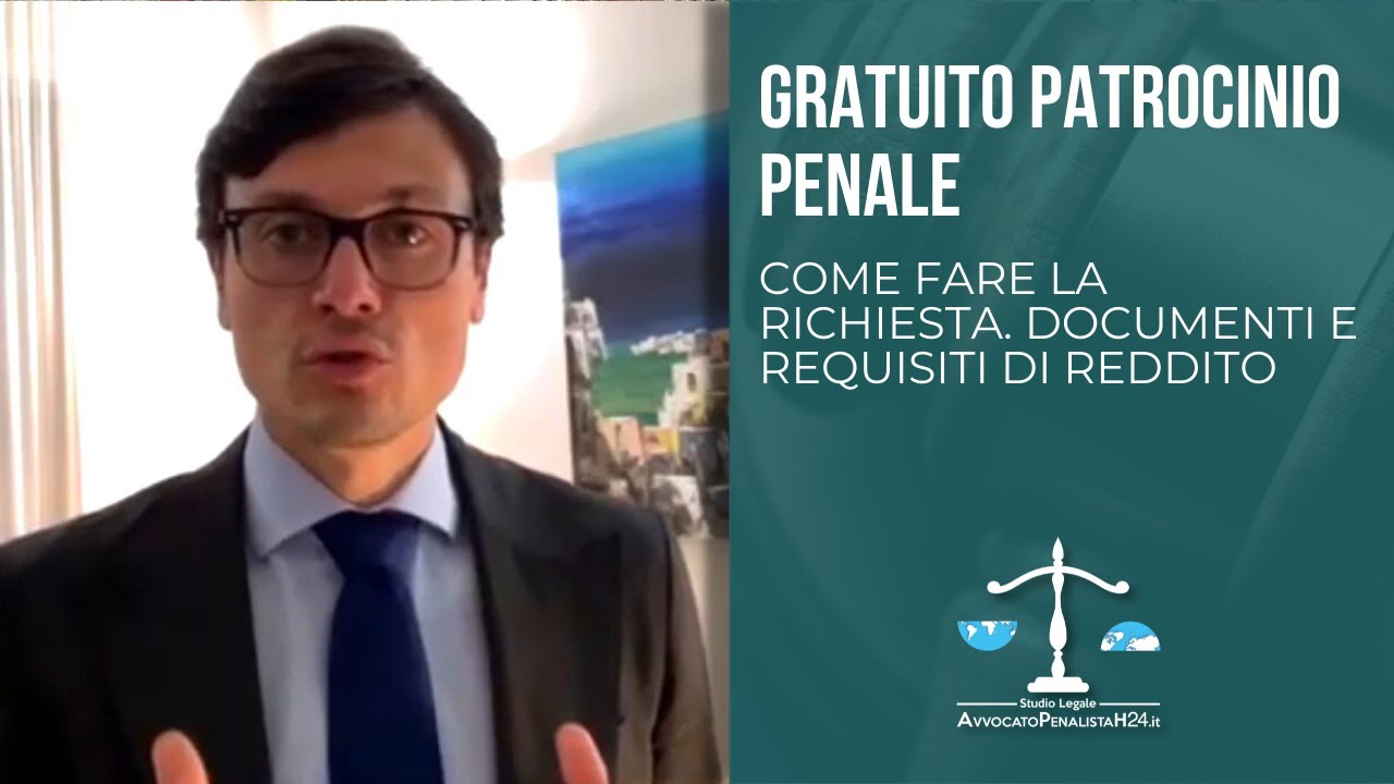 Gratuito Patrocinio Penale Avvocato Milano. Come fare la richiesta. Documenti e Requisiti di Reddito