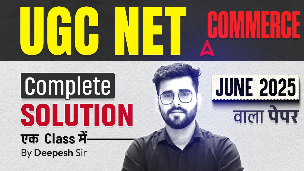 UGC NET Commerce Question Paper 2025 | UGC NET Commerce Paper Analysis By Deepesh Sir