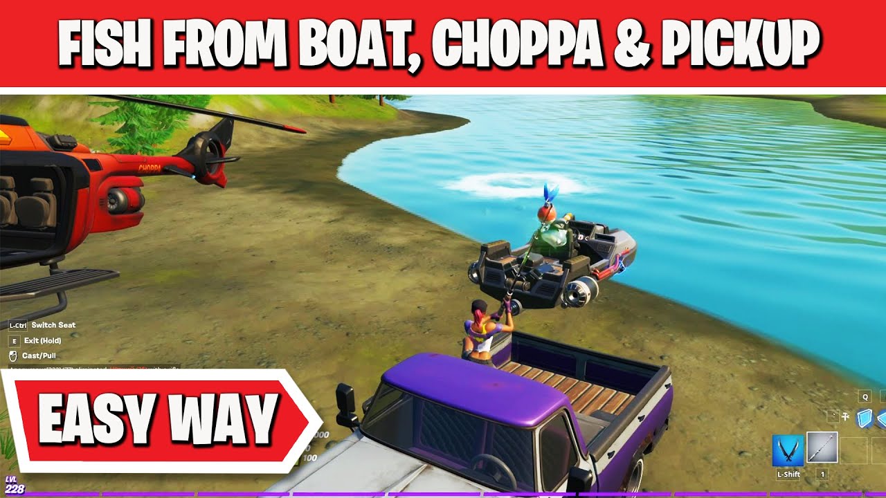 [Easy Way] Fish For Items From a Motorboat, Choppa and Pickup Truck Bed in a single match Fortnite