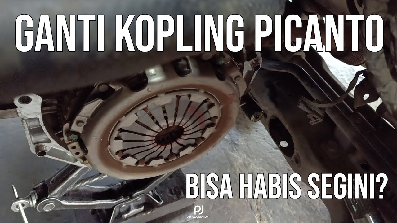 Ganti Kopling KIA Picanto bisa habis segini? Yang bener? | Picanto TA 2013 1.2L