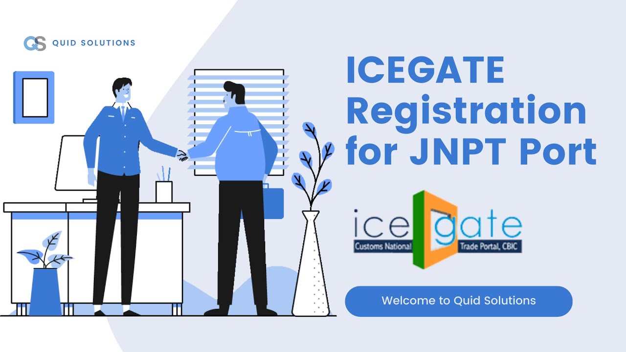 ICEGATE Registration for JNPT/JNCH Port (INNSA1)