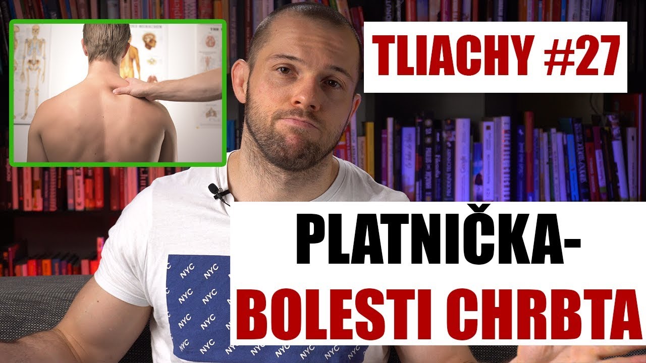 Platnička - Bolesti chrbta (tliachy#27)