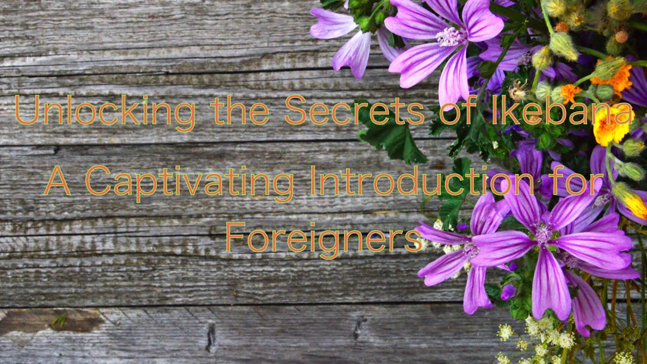 The Art of Ikebana: Comprehensive Guide to Traditional Japanese Flower Arrangement