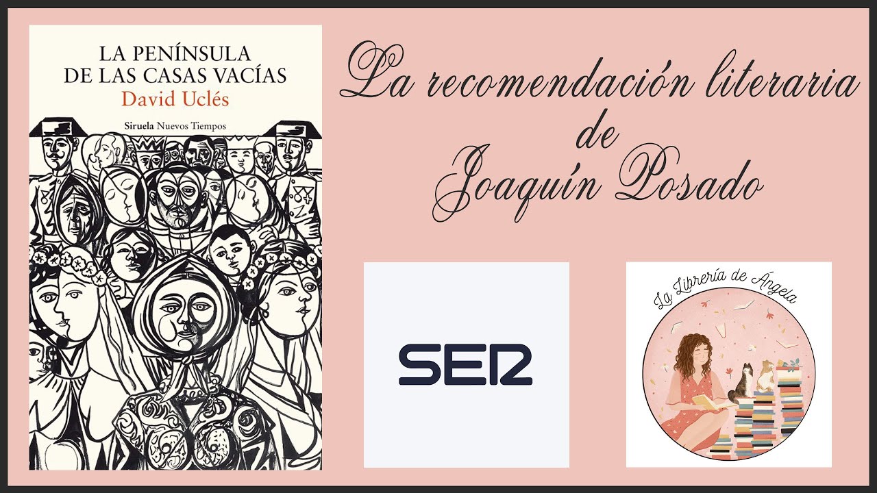 La recomendación literaria de Joaquín Posado es 
