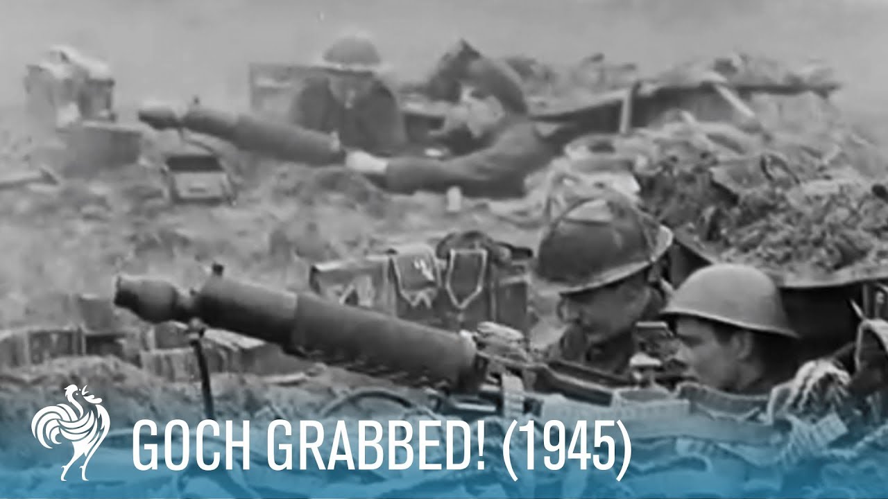 Goch Grabbed! - World War II (1945) | British Path&eacute;