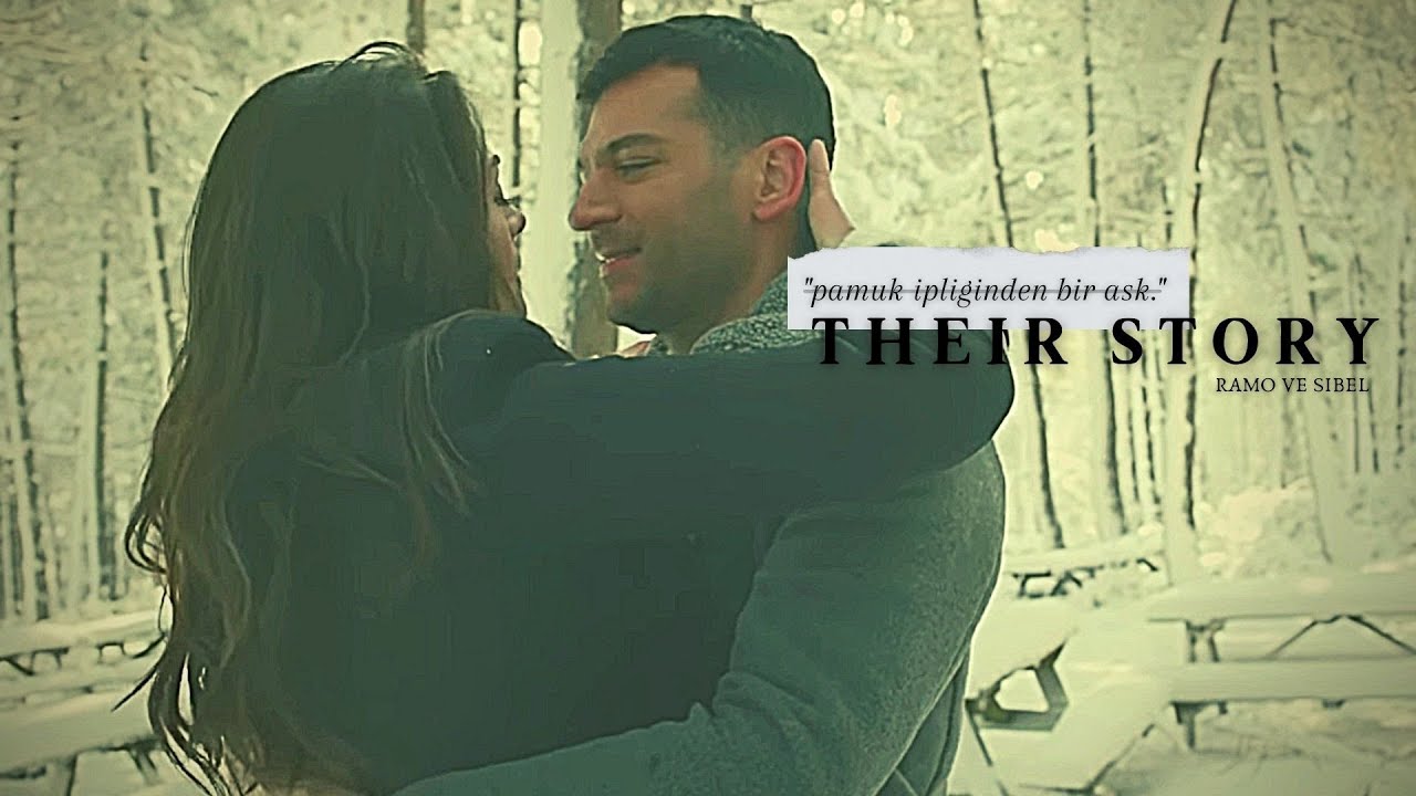 'a love held by cotton thread.' |~| Ramo ve Sibel Their Love Story #Rambel [1x01-1x40] MV + [CC]