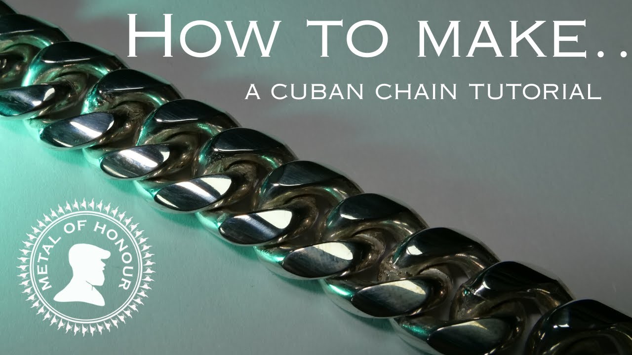 How to make a cuban chain.