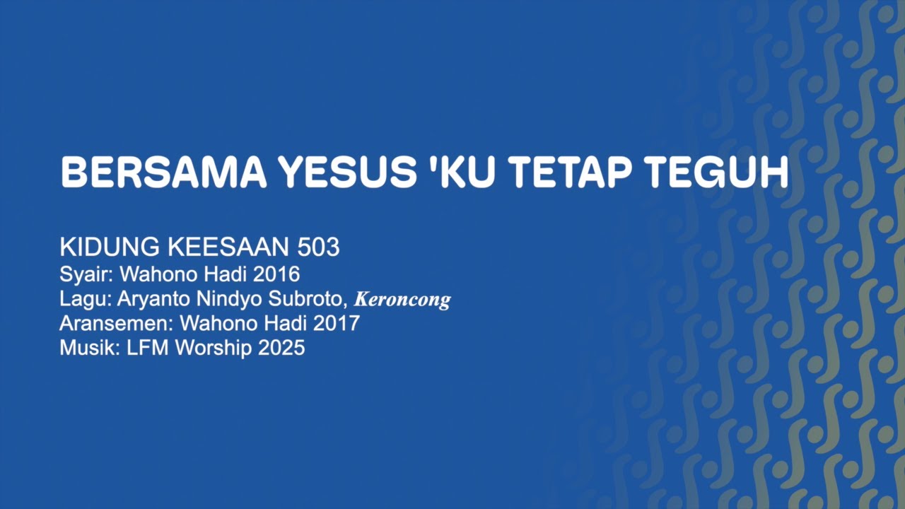 KK 503 - Bersama Yesus ‘Ku Pegang Teguh // Video Lirik // LFM Worship