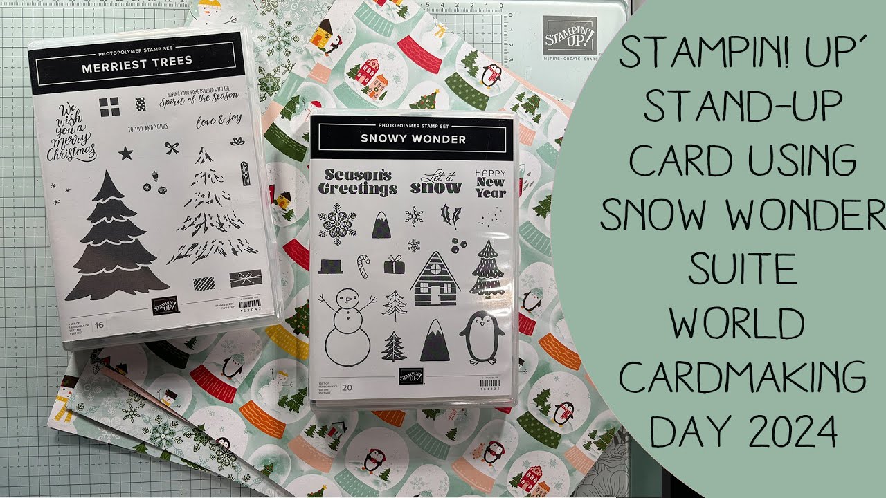Stampin&rsquo; Up!&rsquo;&rsquo;s Snow Wonder suite / Stand Up 3D Card