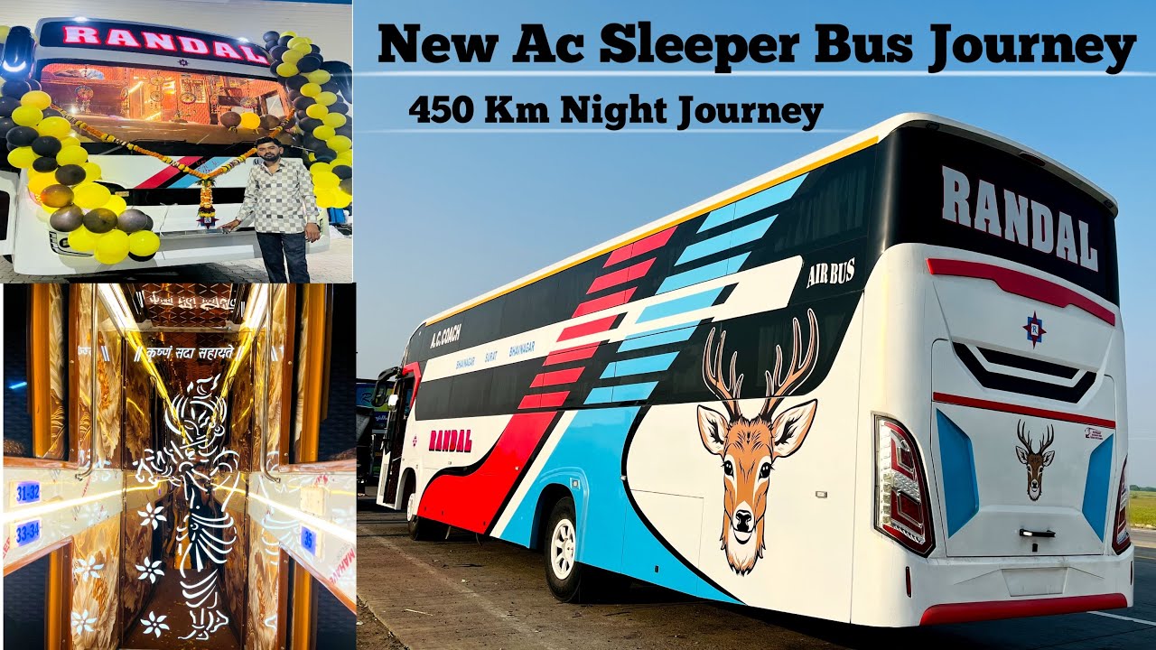 | RANDAL TRAVELS NEW AC SLEEPER BUS OPENING JOURNEY 🤩| SURAT TO BHAVNAGAR 450 KM JOURNEY 🥳| #bus