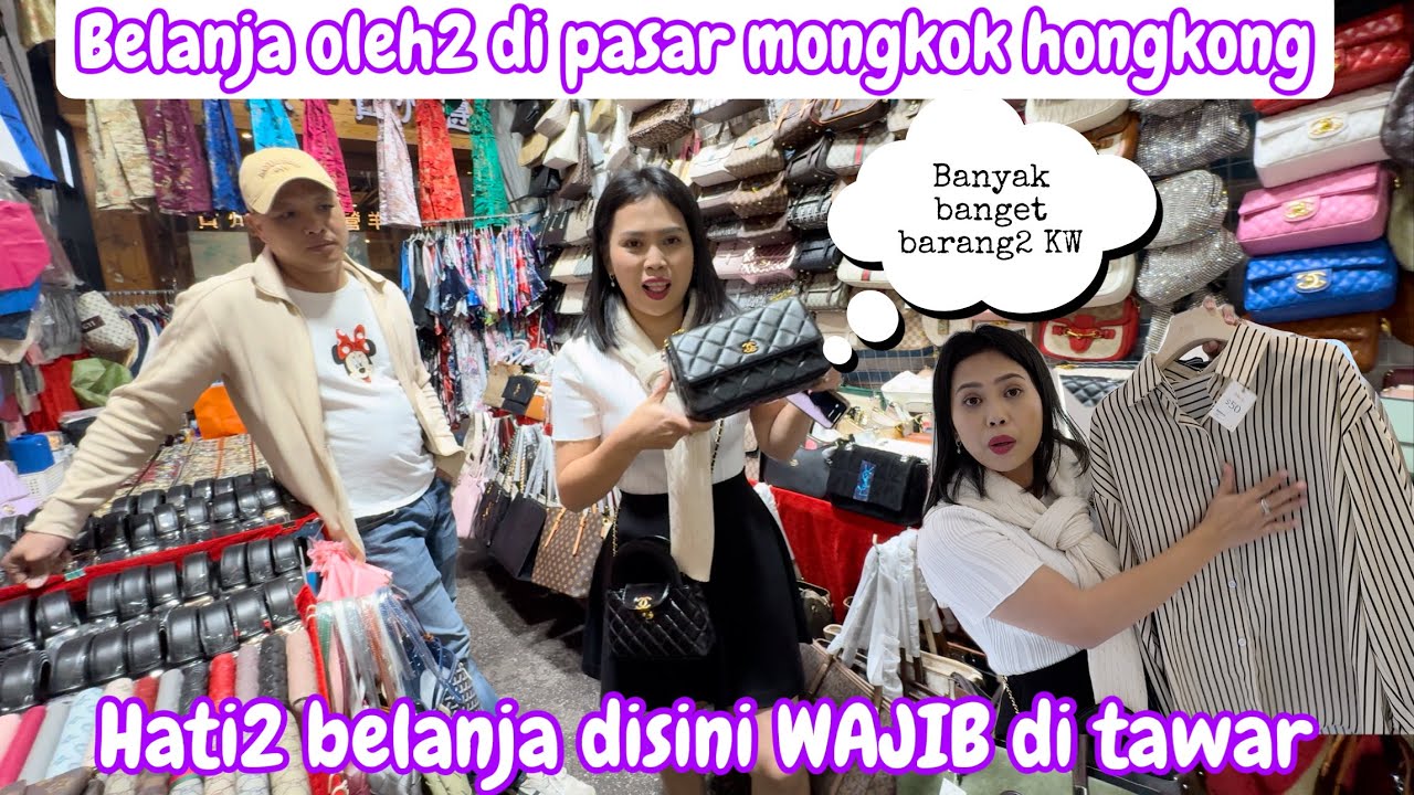 BELANJA OLEH2 DI PASAR MONGKOK HONGKONG || HATI2 BELANJA DISINI HARUS BANGET DI TAWAR