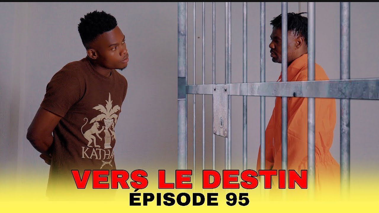 Vers Le Destin - Episode 95 / Jhon al nan prizon Marvens lan