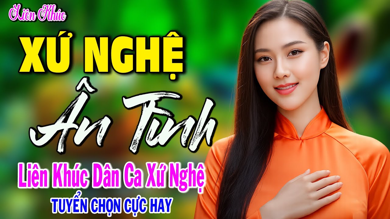 Lk Xứ Nghệ Ân Tình ➤Nhạc Dân Ca Xứ Nghệ ✨Nhạc Sống Thôn Quê TUYỂN CHỌN CỰC HAY