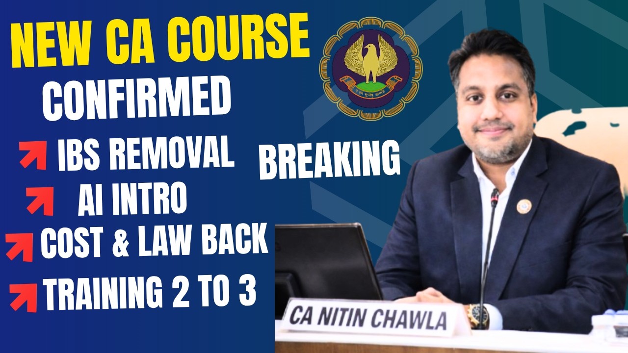 CA New Course Confirmed IBS Removal| 3 Big Confirmed Changes | ICAI New Syllabus Latest Update |