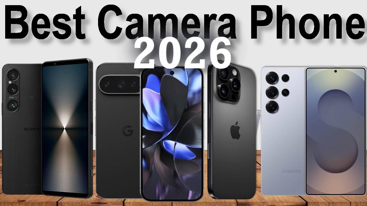 TOP 4 Best Camera Phones for 2026