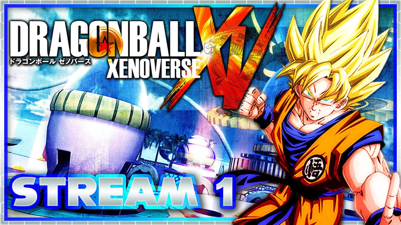 Dragonball Xenoverse | Road to Xenoverse 2 | Session #1
