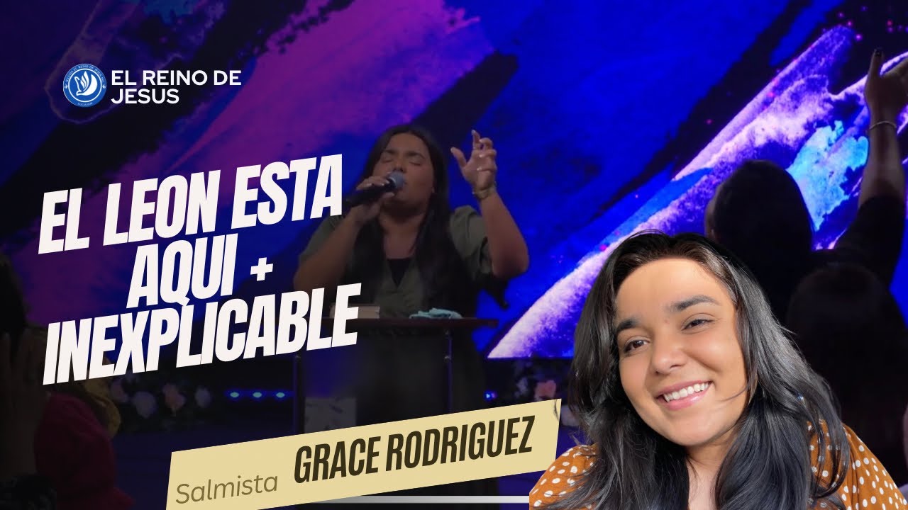 Inexplicable + El León Está Aquí  En Vivo | Salmista Grace Rodriguez