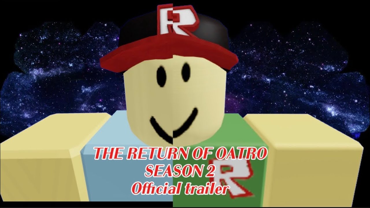 The Return Of Oatro Season 2 Official Trailer