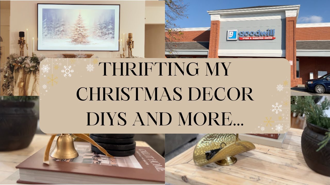 THRIFTING MY CHRISTMAS DECOR/DIY'S AND MORE...