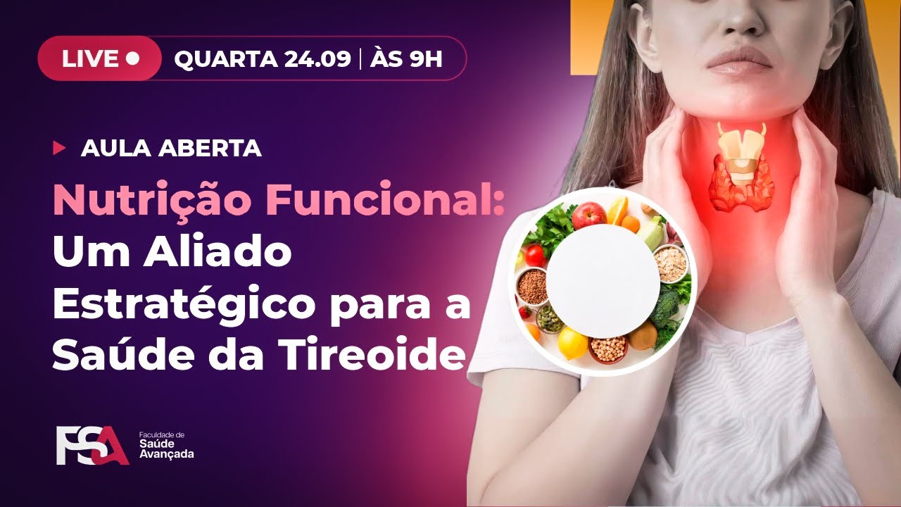 Nutrição Funcional: Um Aliado Estratégico para a Saúde da Tireoide
