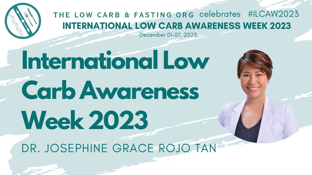 INT'L L0WCARB AWARENESS WEEK OPENING #ILCAW2023