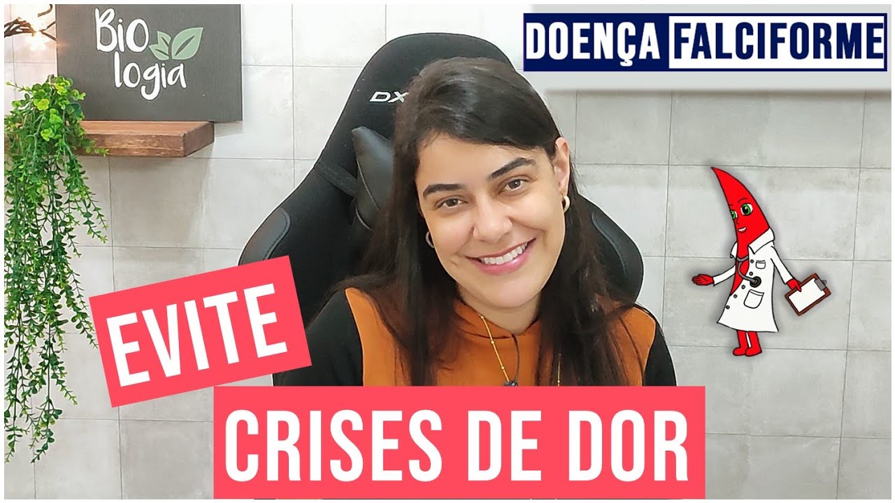 6 DICAS PARA SE EVITAR CRISES DE DOR DA DOENÇA FALCIFORME | Crises Álgicas Anemia Falciforme