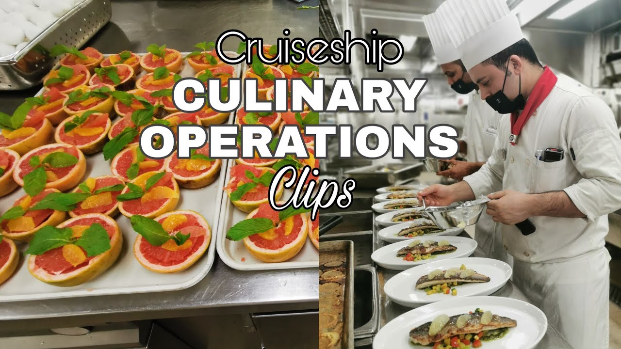 Culinary Operation clips | LIFE ONBOARD | WORK & TRAVEL