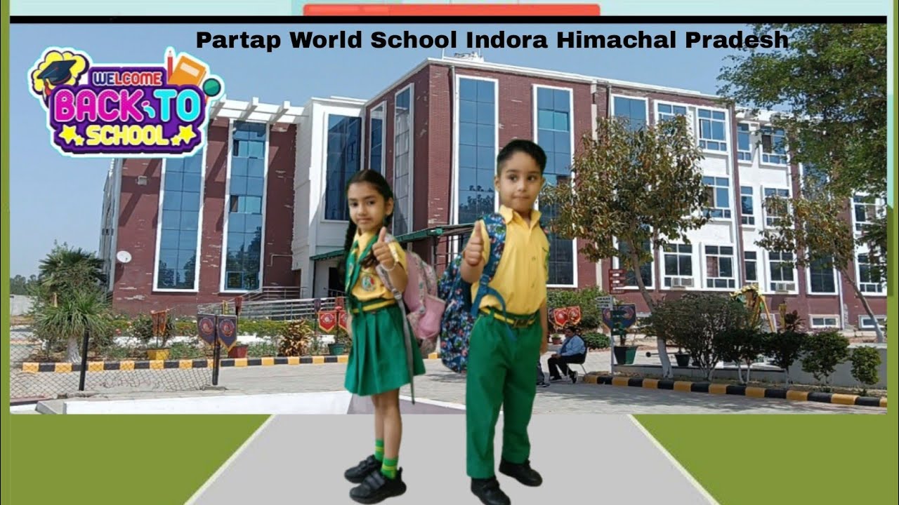 Welcome back to school, Partap World School Indora Himachal Pradesh