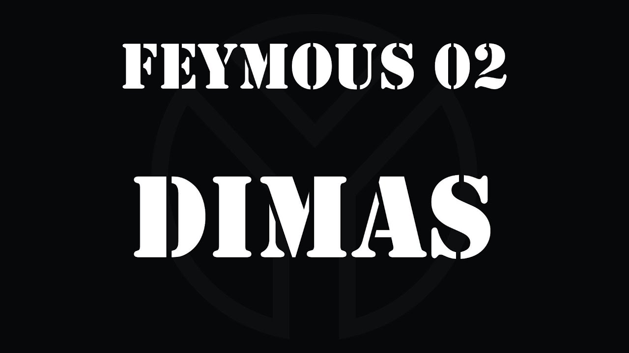 FEY'SCONTROL FEYMOUS 02 - DIMAS a.k.a. D-FORMATION (SPAIN)