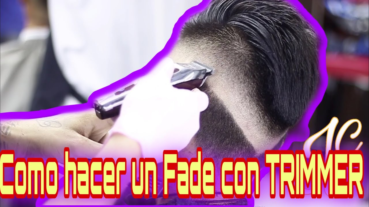 Como hacer un Fade con TRIMMER/WAHL detailer Trimmer/como usar tu Perfiladora/técnicas de barbería