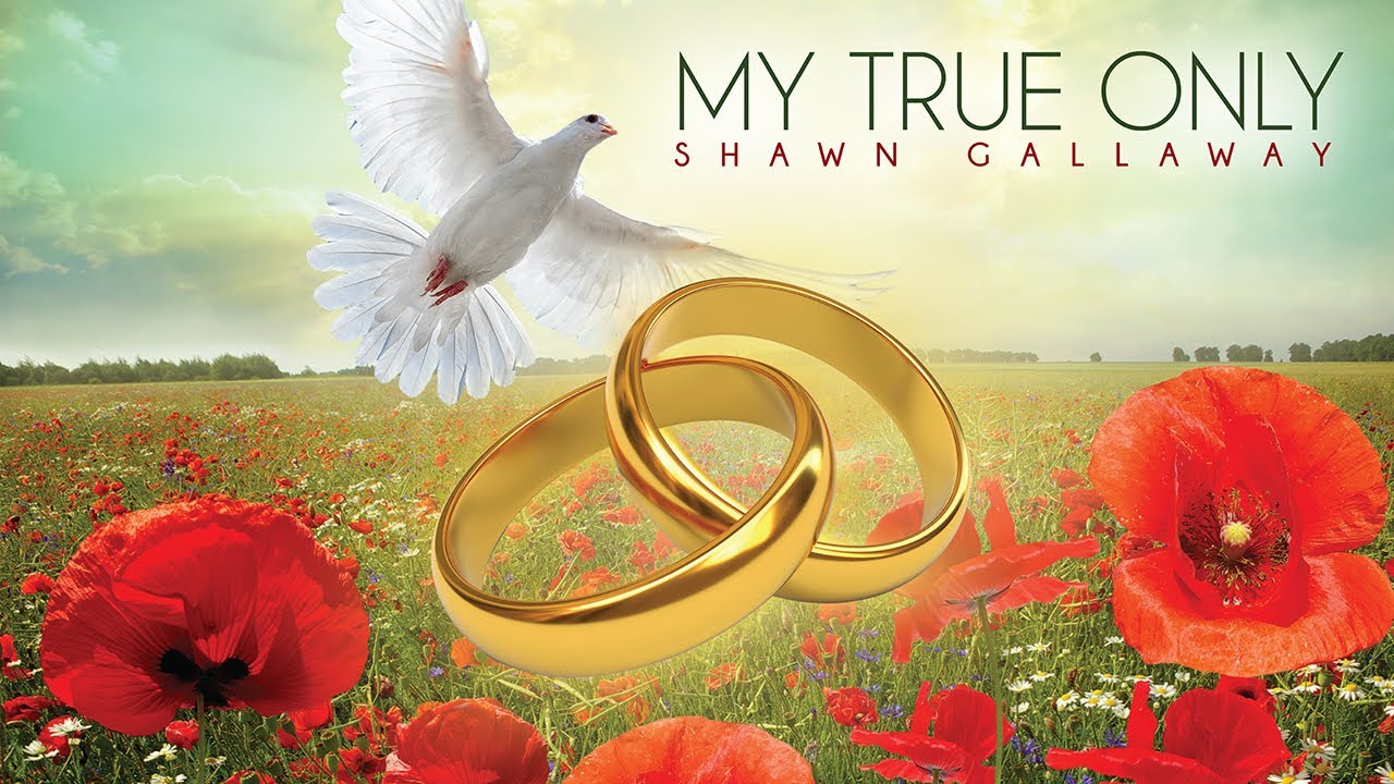 MY TRUE ONLY  Shawn Gallaway (Lyric Video)