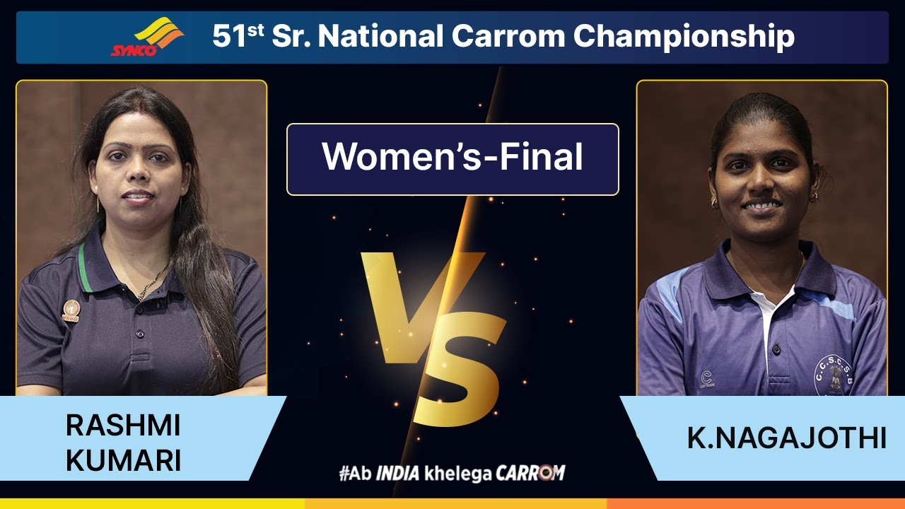 WOMEN'S SINGLE - FINAL - RASHMI KUMARI (PSPB) V/S K. NAGAJOTHI (CCSCSB)