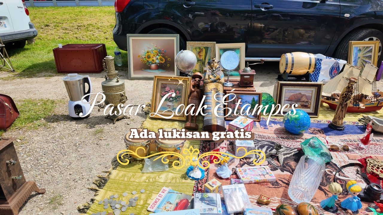Pasar loak Étampes ~ limoges 1€ ~ lukisan 500€ ~ aku udah kayak pedagang ~ ada lukisan gratis!