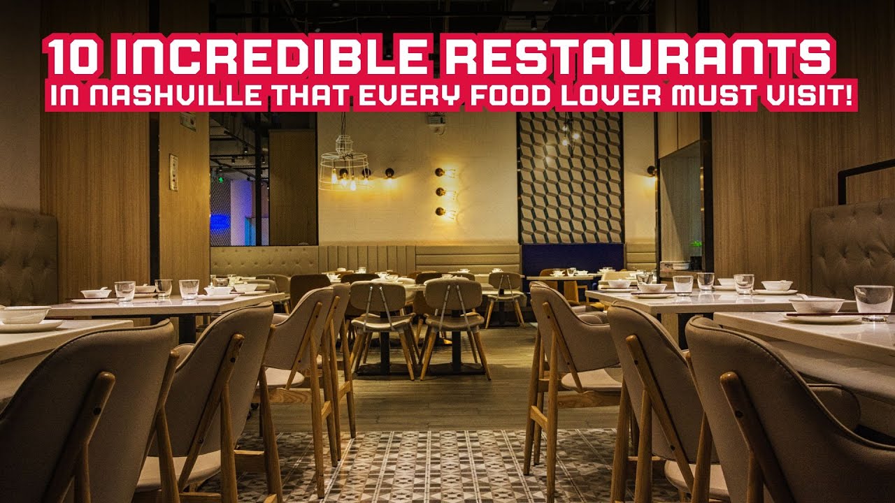 10 Incredible Restaurants in Nashville That Every Food Lover Must Visit! | The Tasty Route USA