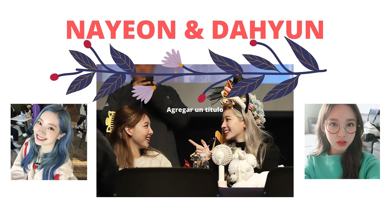 Nayeon & Dahyun (NAHYUN/DAYEON)