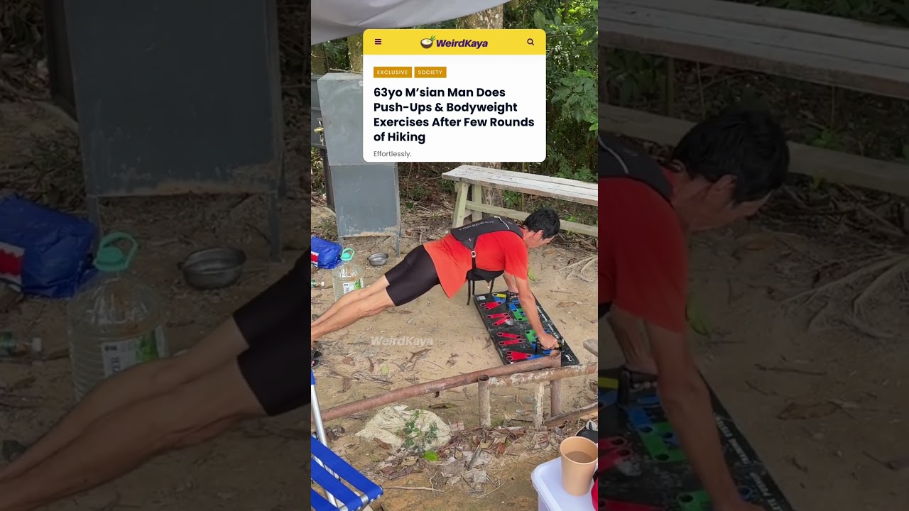 63yo M’sian Man Does Push-Ups & Bodyweight Exercises After Few Rounds of Hiking
