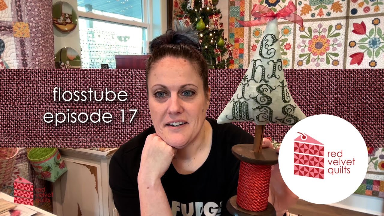 RVQ Flosstube #17: Christmas finishes, cross stitch of Christmas Past, and Prairie Schooler January