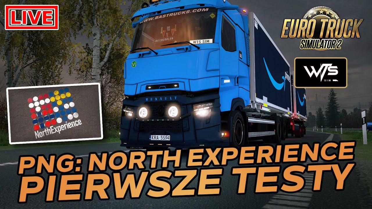 #264 ETS2 | Live | 🚨 PNG: North Experience! Pierwsze testy! 🚨