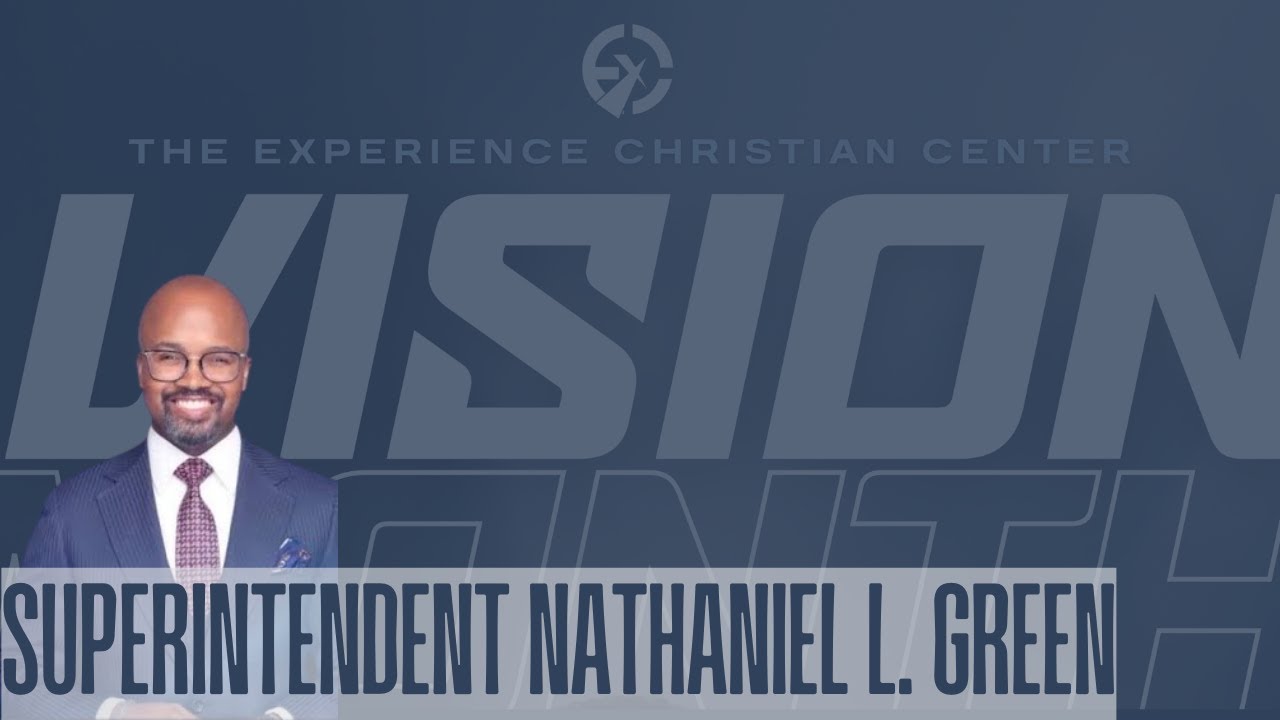 Sunday Morning Experience | Supt. Nathaniel Green