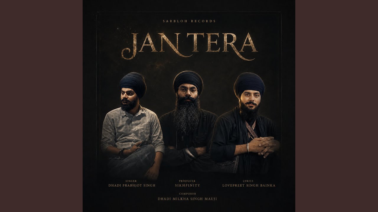 Jan Tera (feat. Dhadi Prabhjot Singh & Lovepreet Singh Bainka)