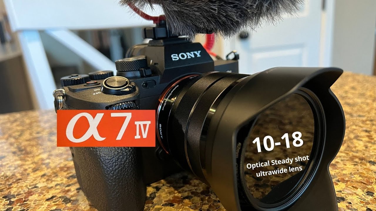Sony A7IV best vlogging camera set up 2022 Sony 10-18 lens with optical steady shot OSS mirrorless