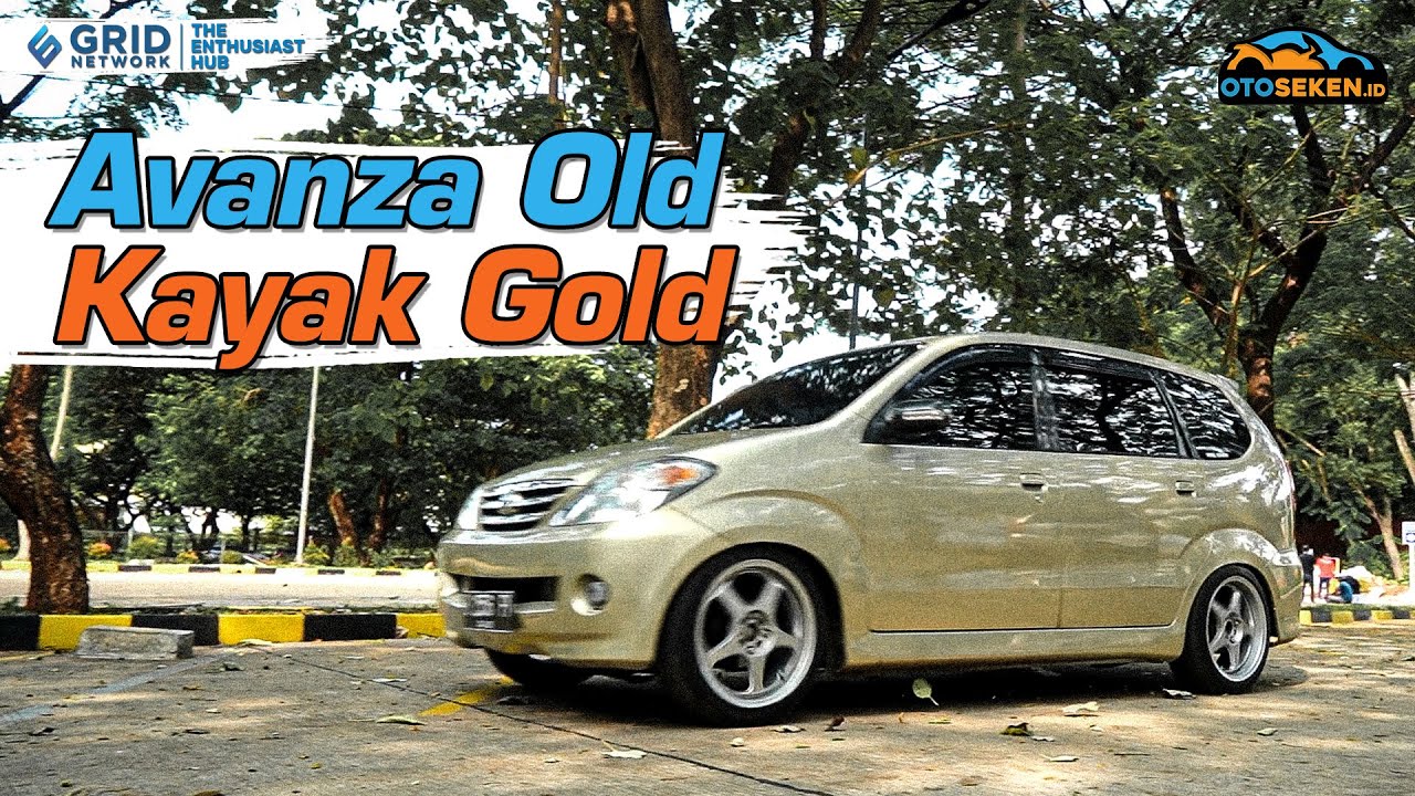 Waspada Harga Berontak, Avanza Old Mulai Keliatan Klasiknya