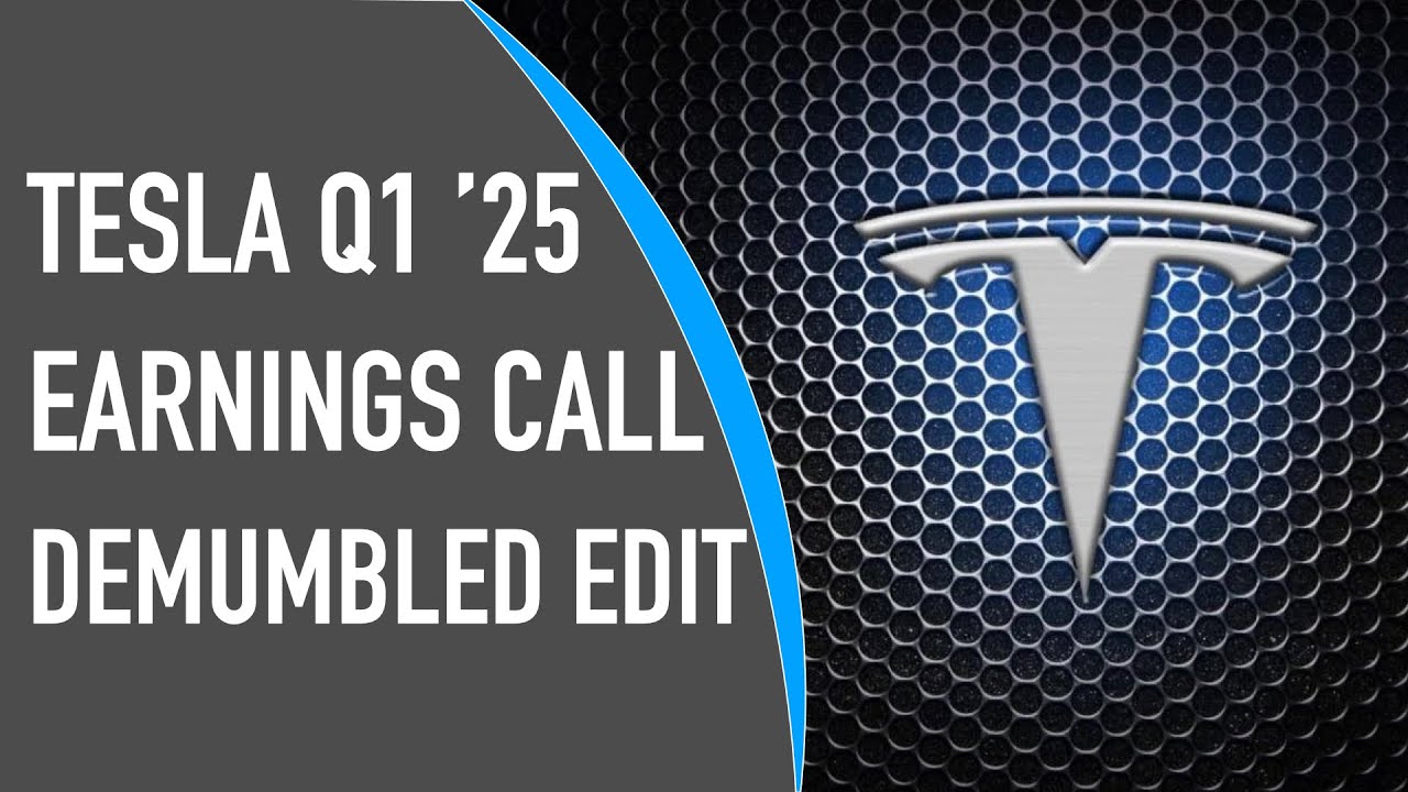 TESLA Q1 2025 EARNINGS - The Demumbled Edit
