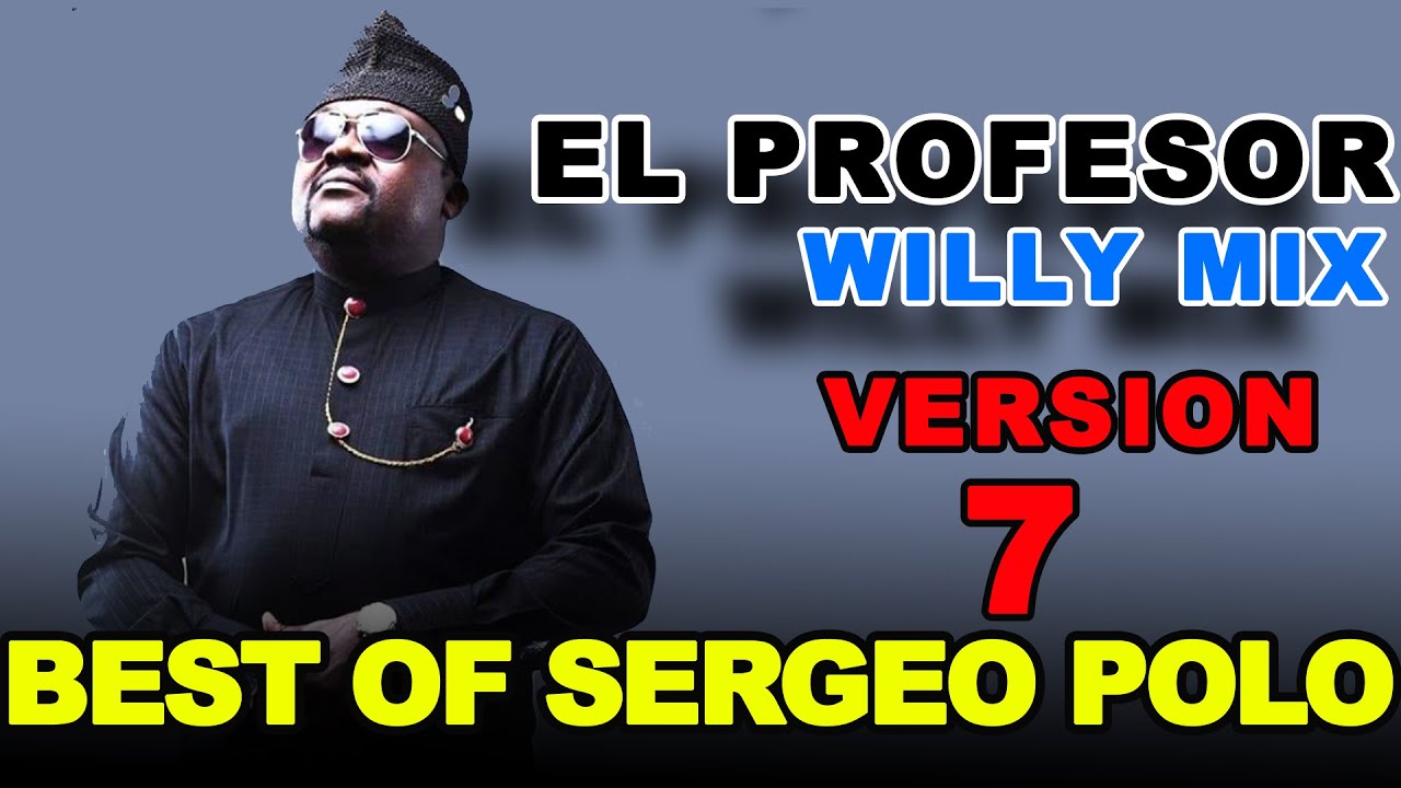 WILLY Mix BEST OF SERGEO POLO