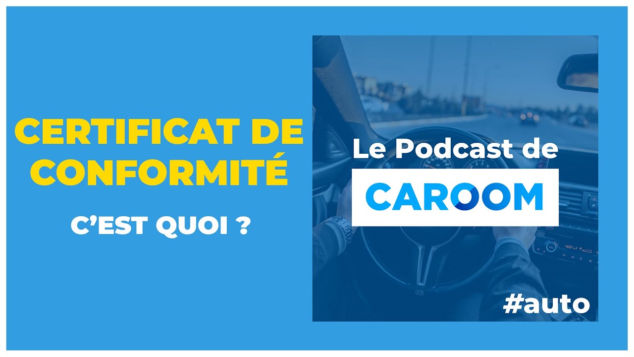 #23 Tout savoir sur le Certificat de Conformité Européen, le COC