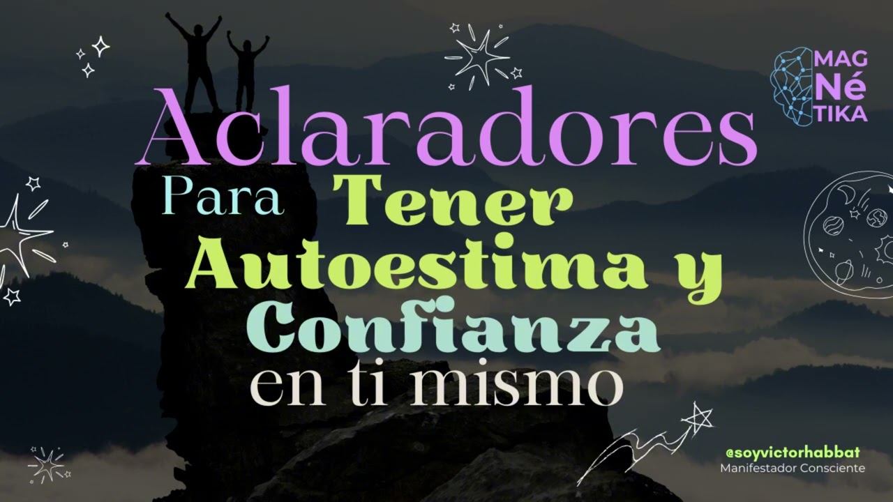 Preguntas M&aacute;gicas para tener Autoestima y Confianza es si mismo | Access Consciousness | Amor Propio