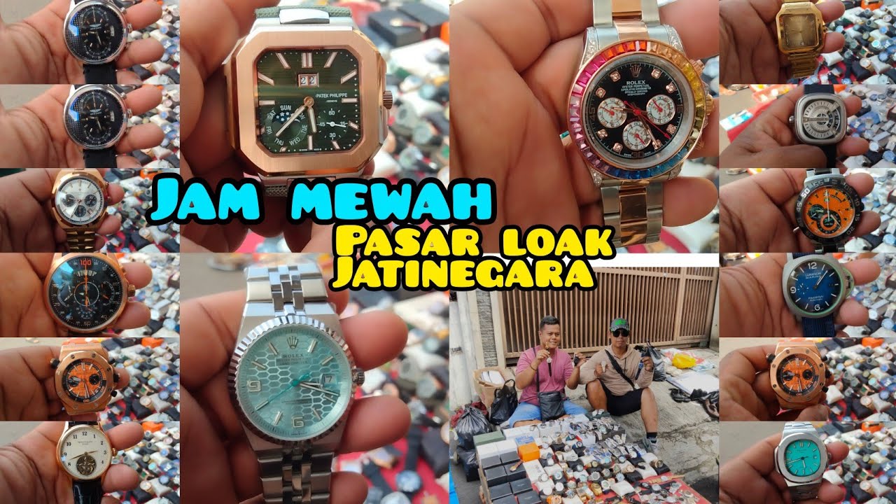 WOW ‼️JAM MEWAH MODEL TERBARU ‼️ ADA DI PASAR LOAK JATINEGARA || BANG ERWIN