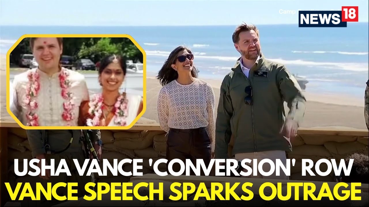 Live | JD Vance&rsquo;s Speech Triggers Controversy Over Usha Vance &lsquo;Conversion&rsquo; Comments | US News | N18G