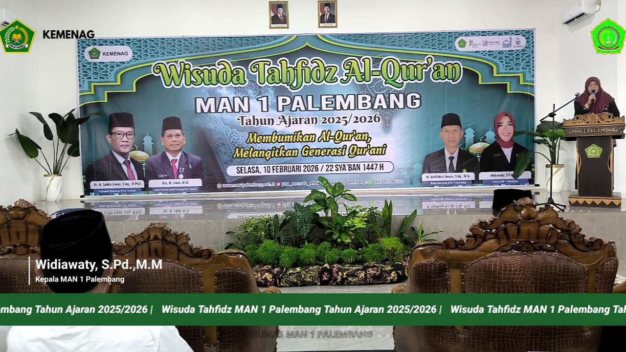 WISUDA TAHFIDZ MAN 1 PALEMBANG | SELASA, 10 FEBRUARI 2026